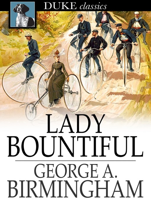 Title details for Lady Bountiful by George A. Birmingham - Wait list